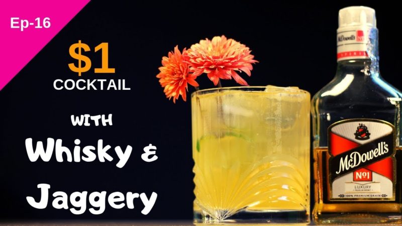 One Dollar Cocktail With McDowell's No1 Whisky & Gur | $1 Cocktail | Dada Bartender | Cocktail