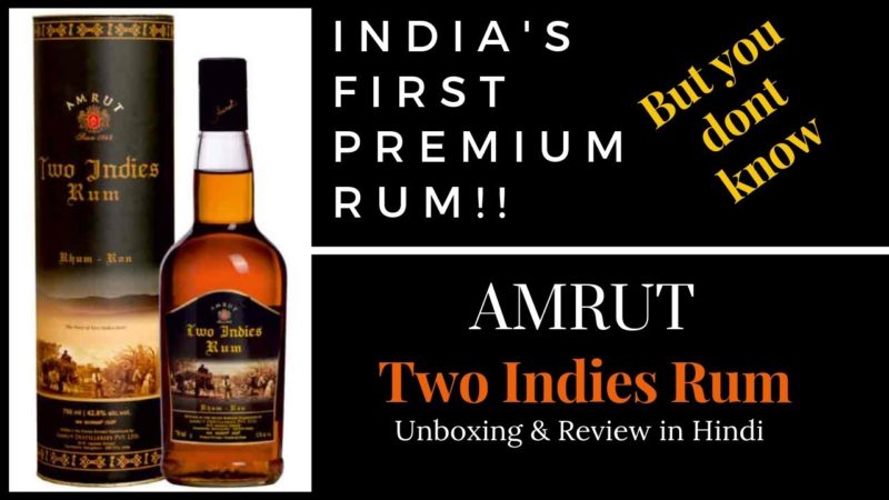 Two Indies Rum Unboxing & Review in Hindi | Amrut Two indies Rum | Rum Review in Hindi | Dark Rum